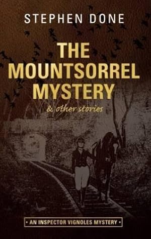 Bild des Verkufers fr The Mountsorrel Mystery : And Other Stories (The Inspector Vignoles Mysteries) zum Verkauf von WeBuyBooks