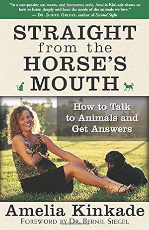 Seller image for Straight from the Horse's Mouth: How to Talk to Animals and Get Answers for sale by WeBuyBooks