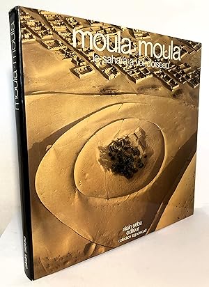 Image du vendeur pour Moula-moula. Le Sahara  vol d'oiseau mis en vente par Mouvements d'Ides - Julien Baudoin