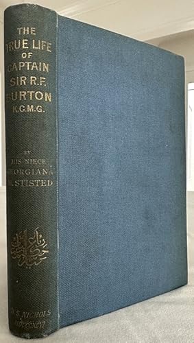 The True Life of Capt. Sir Richard F. Burton