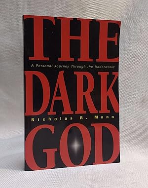 The Dark God: A Personal Journey Through the Underworld