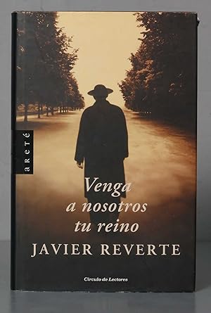 Imagen del vendedor de Venga a nosotros tu reino. Javier Martnez Reverte a la venta por EL DESVAN ANTIGEDADES