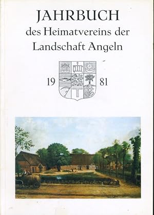 Imagen del vendedor de Jahrbuch des Heimatvereins der Landschaft Angeln 45. 1981. a la venta por Antiquariat Liberarius - Frank Wechsler