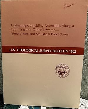 Imagen del vendedor de Evaluating Coinciding Anomalies Along a Fault Trace or Other Traverse- Simulations and Statistical Procedures a la venta por Crossroads Books