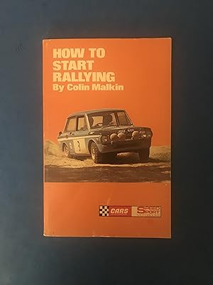 Seller image for HOW TO START RALLYING AS TOLD TO RICHARD HUDSON-EVANS for sale by Haddington Rare Books