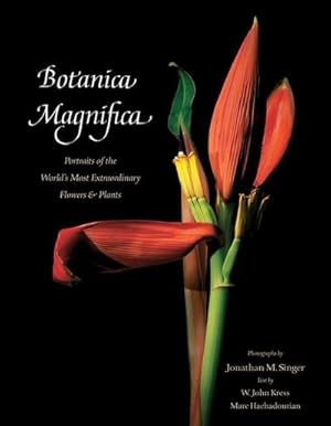 Immagine del venditore per Botanica Magnifica: Portraits of the World's Most Extraordinary Flowers and Plants venduto da Smartbuy