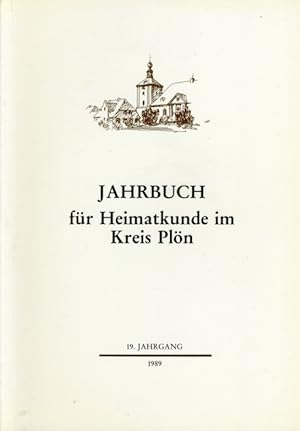 Bild des Verkufers fr Jahrbuch fr Heimatkunde im Kreis Pln - Holstein 1989. 19. Jahrgang. zum Verkauf von Antiquariat Liberarius - Frank Wechsler