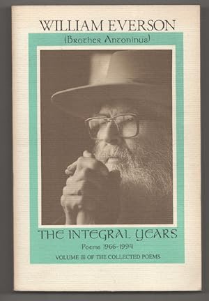 Bild des Verkufers fr The Integral Years: Poems 1966-1994 Volume III of the Collected Poems zum Verkauf von Jeff Hirsch Books, ABAA