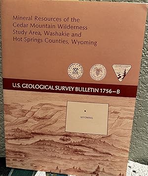 Imagen del vendedor de Mineral Resources of the Cedar Mountain Wilderness Study Area, Washakie and Hot Springs Counties, Wyoming a la venta por Crossroads Books