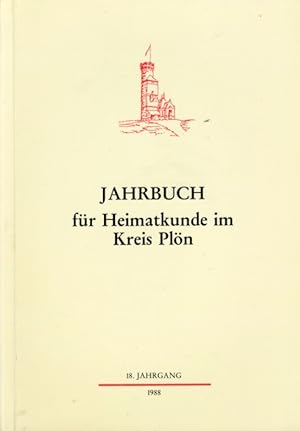 Bild des Verkufers fr Jahrbuch fr Heimatkunde im Kreis Pln - Holstein 1988. 18. Jahrgang. zum Verkauf von Antiquariat Liberarius - Frank Wechsler