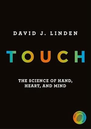 Bild des Verkufers fr Touch: The Science of Hand, Heart and Mind zum Verkauf von WeBuyBooks