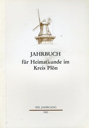 Bild des Verkufers fr Jahrbuch fr Heimatkunde im Kreis Pln - Holstein 1983. 13. Jahrgang. zum Verkauf von Antiquariat Liberarius - Frank Wechsler