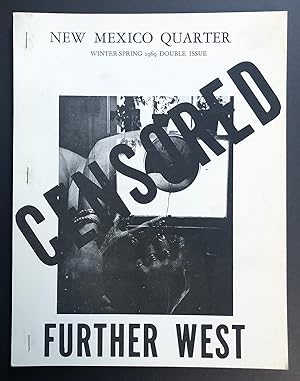 Bild des Verkufers fr New Mexico Quarter : Censored : Further West (Winter-Spring 1969 Double Issue) - New Mexico Quarterly censored content zum Verkauf von Philip Smith, Bookseller