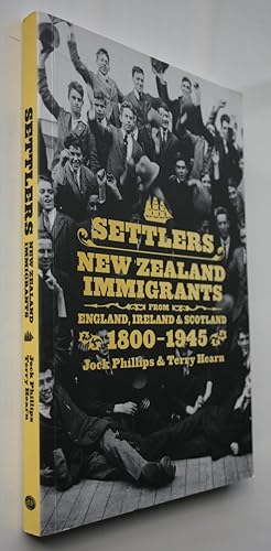 Image du vendeur pour Settlers New Zealand Immigrants from England, Ireland & Scotland 1800-1945 mis en vente par Phoenix Books NZ