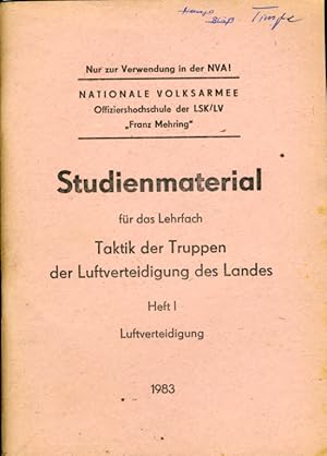 Bild des Verkufers fr Studienmaterial fr das Lehrfach Taktik der Truppen der Luftverteidigung des Landes. Heft I. Luftverteidigung. zum Verkauf von Antiquariat Liberarius - Frank Wechsler