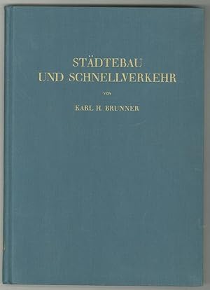 Bild des Verkufers fr Stdtebau und Schnellverkehr. zum Verkauf von Antiquariat Burgverlag