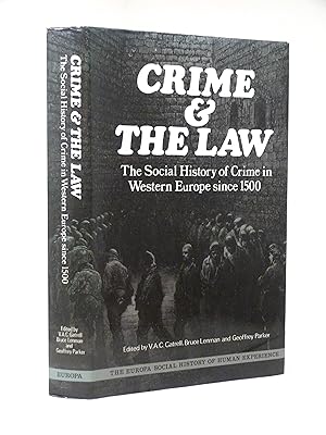 Imagen del vendedor de Crime and the Law, The Social History of Crime in Western Europe since 1500 a la venta por Cox & Budge Books, IOBA