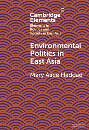 Imagen del vendedor de Environmental Politics in East Asia a la venta por GreatBookPrices