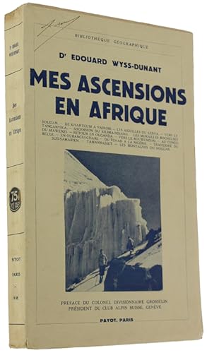 Image du vendeur pour MES ASCENSIONS EN AFRIQUE. Avec 5 croquis et 30 photographies.: mis en vente par Bergoglio Libri d'Epoca