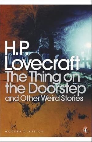 Seller image for The Thing on the Doorstep and Other Weird Stories (Penguin Modern Classics) for sale by WeBuyBooks 2