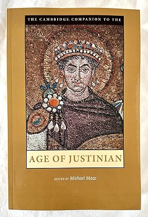 The Cambridge Companion to the Age of Justinian (Cambridge Companions to the Ancient World)