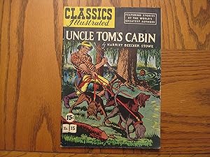 Seller image for Gilberton Comic Classics Illustrated #15 Uncle Tom's Cabin 1951 HRN 89 6.0 for sale by Clarkean Books