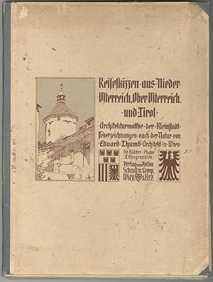 Bild des Verkufers fr Reiseskizzen aus Nieder-sterreich, Ober-sterreich und Tirol. Architekturmotive der Kleinstadt. Federzeichnungen nach der Natur. zum Verkauf von Antiquariat Burgverlag