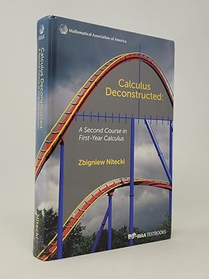 Bild des Verkufers fr Calculus Deconstructed: A Second Course in First-Year Calculus zum Verkauf von Munster & Company LLC, ABAA/ILAB