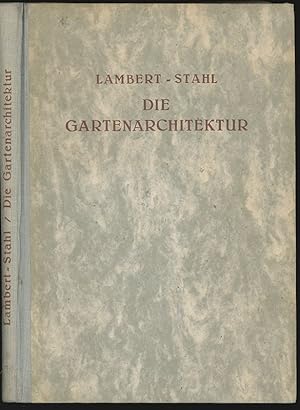 Image du vendeur pour Die Gartenarchitektur. mis en vente par Antiquariat Burgverlag