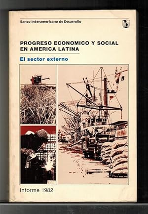 Immagine del venditore per Progreso econmico y social en Amrica Latina: el sector externo. Informe 1982. venduto da La Librera, Iberoamerikan. Buchhandlung