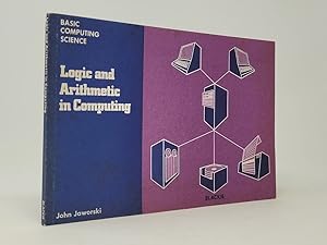 Logic and Arithmetic in Computing