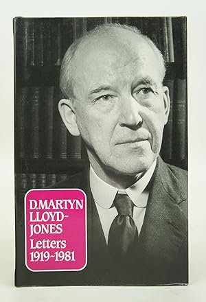Seller image for D. Martyn Lloyd-Jones: Letters 1919-1981 (FIRST EDITION) for sale by Shelley and Son Books (IOBA)