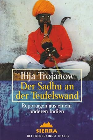 Seller image for Sadhu an der Teufelswand, Der. Reportagen aus einem anderen Indien. for sale by La Librera, Iberoamerikan. Buchhandlung
