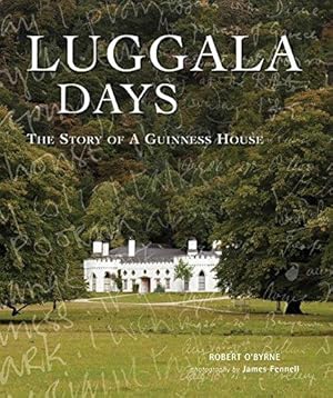 Bild des Verkufers fr Luggala Days: The story of a Guinness house zum Verkauf von WeBuyBooks