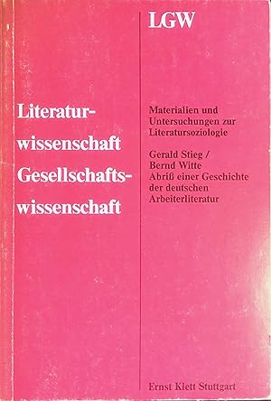 Bild des Verkufers fr Abri einer Geschichte der deutschen Arbeiterliteratur. Materialien und Untersuchungen zur Literatursoziologie. Literaturwissenschaft-Gesellschaftswissenschaft. zum Verkauf von books4less (Versandantiquariat Petra Gros GmbH & Co. KG)