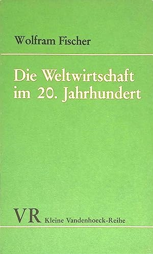 Bild des Verkufers fr Die Weltwirtschaft im 20. Jahrhundert. Kleine Vandenhoeck-Reihe ; 1450 zum Verkauf von books4less (Versandantiquariat Petra Gros GmbH & Co. KG)