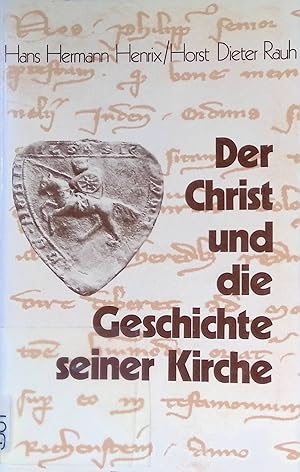 Imagen del vendedor de Der Christ und die Geschichte seiner Kirche : Beitr. aus Erwachsenenbildung u. rhein. Kirchengeschichte. Aachener Beitrge zu Pastoral- und Bildungsfragen, 9. a la venta por books4less (Versandantiquariat Petra Gros GmbH & Co. KG)