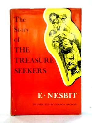 Bild des Verkufers fr The Story of the Treasure Seekers: Being the Adventures of the Bastable Children zum Verkauf von World of Rare Books