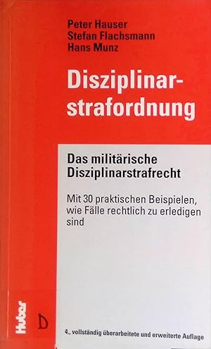 Bild des Verkufers fr Disziplinarstrafordnung : das militrische Disziplinarstrafrecht ; mit 30 praktischen Beispielen, wie Flle rechtlich zu erledigen sind. (SIGNIERTES EXEMPLAR) zum Verkauf von books4less (Versandantiquariat Petra Gros GmbH & Co. KG)