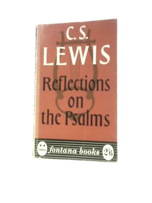 Image du vendeur pour Reflections On The Psalms (Fontana Books; No.505) mis en vente par World of Rare Books