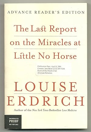 Immagine del venditore per The Last Report on the Miracles at Little No Horse venduto da Between the Covers-Rare Books, Inc. ABAA