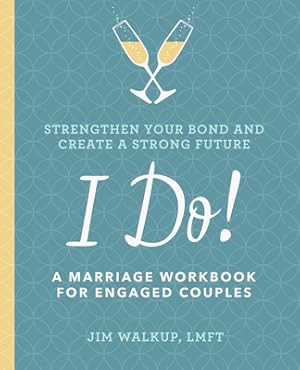 Imagen del vendedor de I Do!: A Marriage Workbook for Engaged Couples (Paperback or Softback) a la venta por BargainBookStores