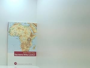 Bild des Verkufers fr Das Kleine Afrika-Lexikon: Politik, Gesellschaft, Wirtschaft Politik, Gesellschaft, Wirtschaft zum Verkauf von Book Broker