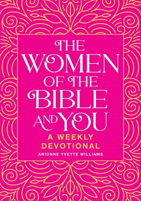Image du vendeur pour The Women of the Bible and You: A Weekly Devotional (Paperback or Softback) mis en vente par BargainBookStores