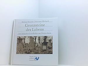 Seller image for Grenzsteine des Lebens - Jdische Friedhfe am Niederrhein (Niederrhein erleben) auf jd. Friedhfen am Niederrhein for sale by Book Broker