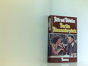 Bild des Verkufers fr Berlin Alexanderplatz. Die Geschichte von Franz Biberkopf die Geschichte vom Franz Biberkopf zum Verkauf von Book Broker