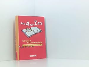 Image du vendeur pour Von A bis Zett - Bisherige allgemeine Ausgabe: Wrterbuch mit Bild-Wort-Lexikon Englisch: Flexibler Kunststoff-Einband: Anfangswortschatz von etwa 1.300 Wortformen in extra groer Schrift Wrterbuch fr Grundschulkinder ; mit Bild-Wort-Lexikon Englisch ; [mit CD-ROM interaktiver Nachschlagetrainer] mis en vente par Book Broker