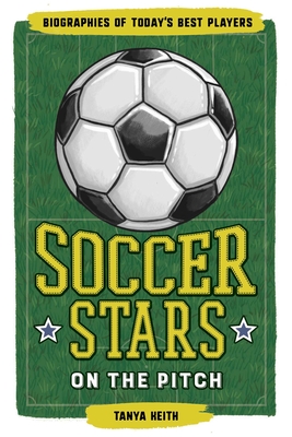 Seller image for Soccer Stars on the Pitch: Biographies of Today's Best Players (Paperback or Softback) for sale by BargainBookStores