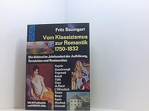 Seller image for Vom Klassizismus zur Romantik 1750 - 1832; die Malerei im Jahrhundert d. Aufklrung, Revolution u. Restauration for sale by Book Broker