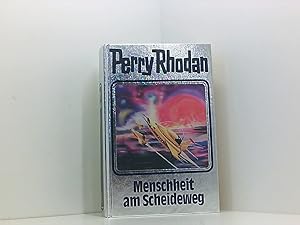 Bild des Verkufers fr Menschheit am Scheideweg. Perry Rhodan 80. (Perry Rhodan Silberband, Band 80) 80. Menschheit am Scheideweg zum Verkauf von Book Broker